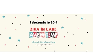 Campania „Ziua în care avem timp” revine, pe 1 decembrie jpeg