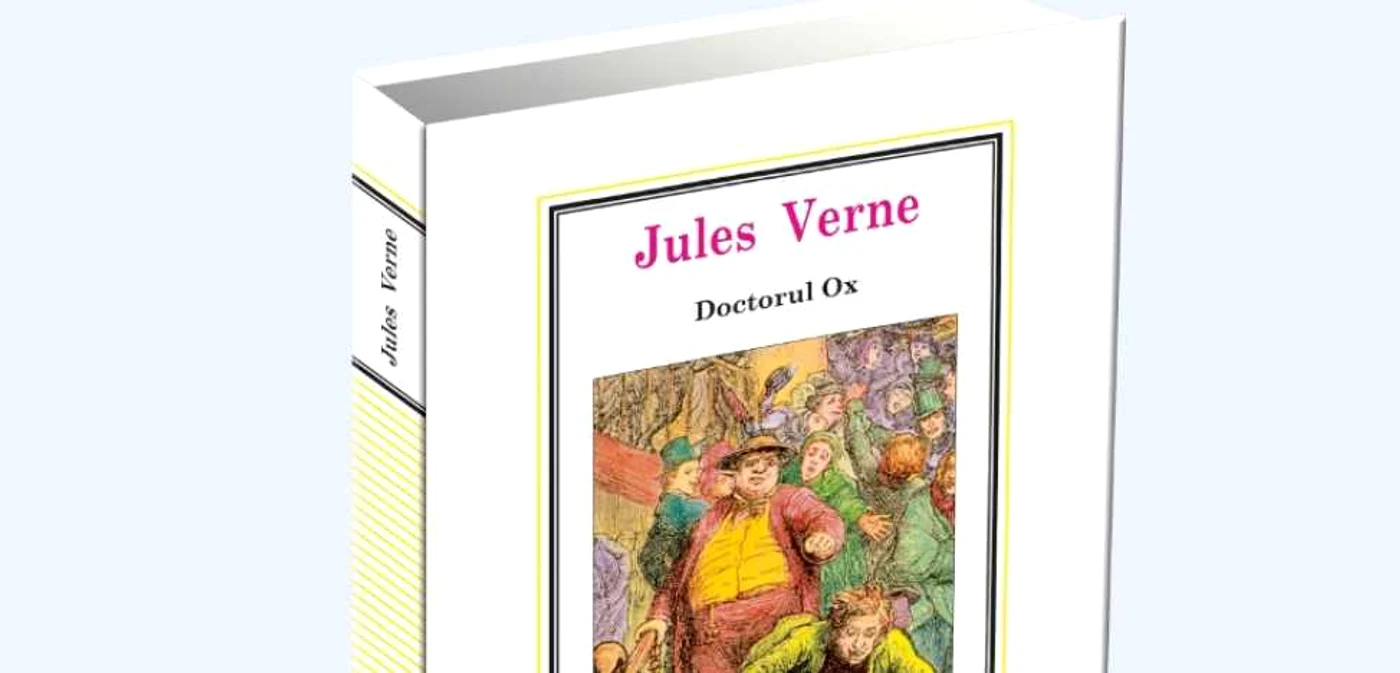 „Doctorul Ox“ de Jules Verne