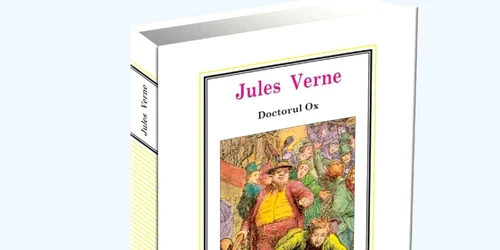 „Doctorul Ox“ de Jules Verne