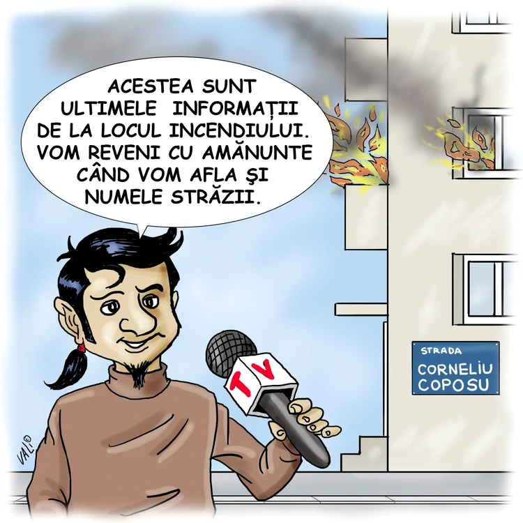 „Prezenţa pompierilor la faţa locului îi determina pe crainici să vadă 
flăcări. Nici jurnaliştii aflaţi pe strada unde a locuit Corneliu Coposu
 nu erau prea siguri de unde şi ce relatează.”