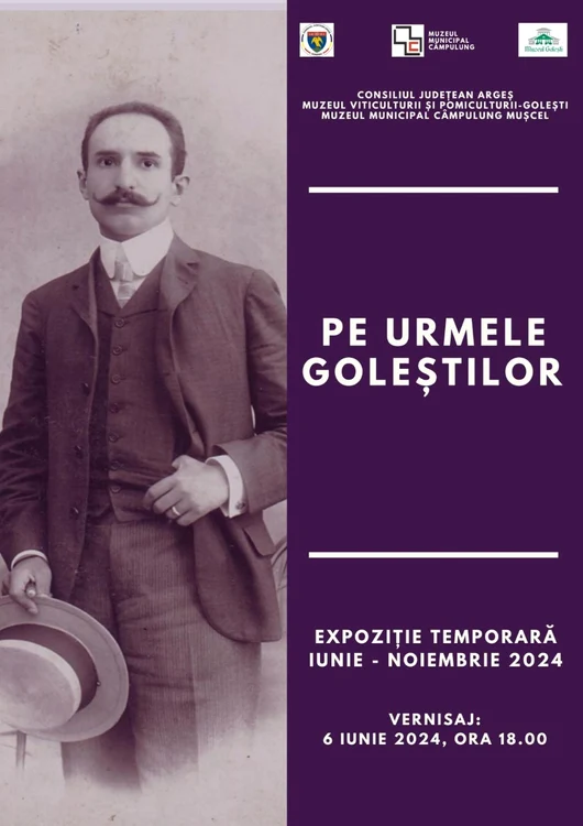 Expoziția „Pe urmele Goleștilor”, la Muzeul Viticulturii și Pomiculturii Goleşti