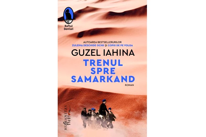 Carte nouă la Humanitas: „Trenul spre Samarkand” de Guzel Iahina jpeg