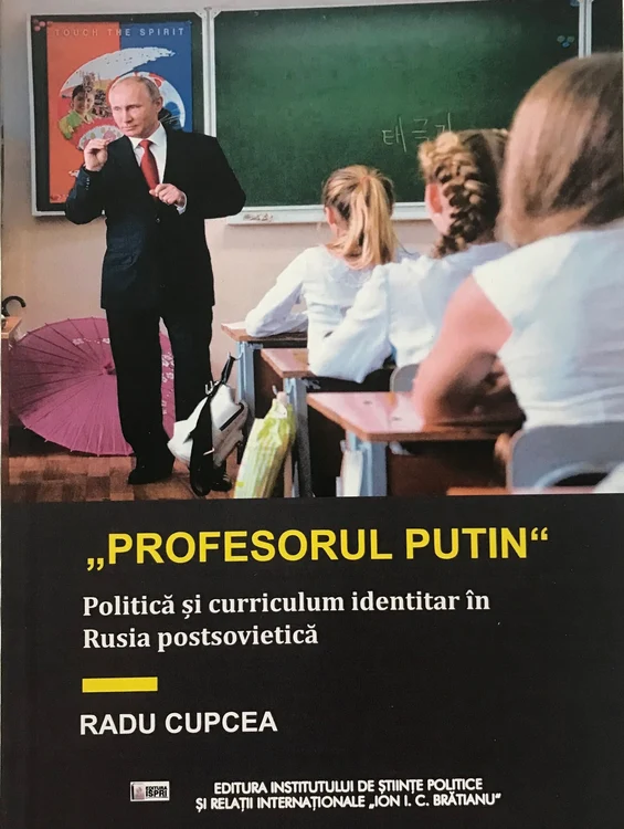 Cartea „Profesorul Putin”: politică și curriculum identitar în Rusia postsovietică