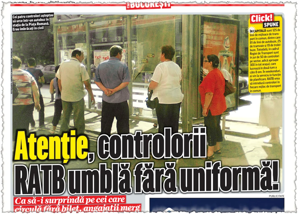 Click! v-a prezentat  în ediţia de luni  o echipă de controlori  îmbrăcaţi ca la piaţă