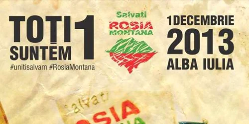 simpatizanţii Roşia Montană au pus pe facebook afisul protestelor de 1 Decembrie la Alba Iulia 