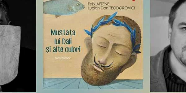 Mustata lui Dali si alte culori_Aftene_Teodorovici