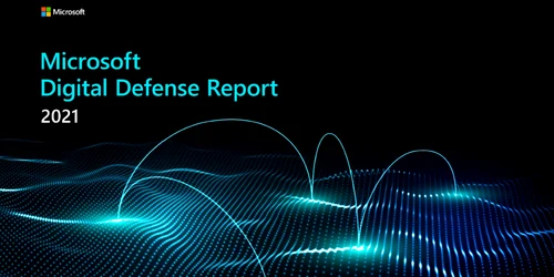 Raport Microsoft Digital Defense 2021