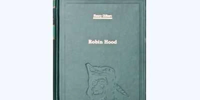 „Robin Hood“ de Henry Gilbert