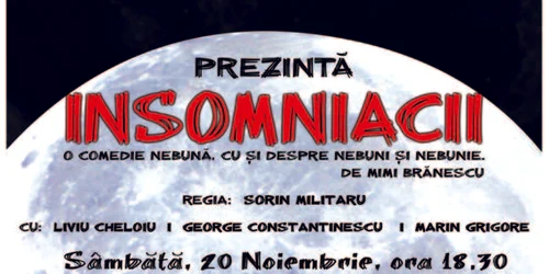 Afiş spectacol „Insomniacii”
