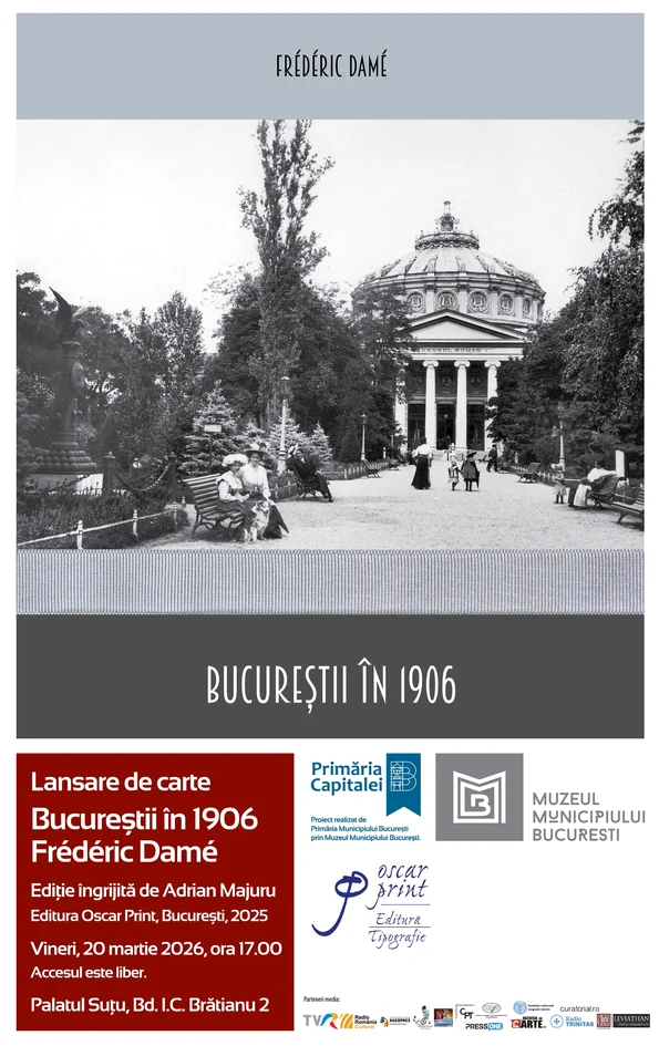 Volumul „Bucureștii în 1906”, lansat la Palatul Suțu
