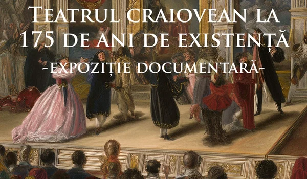 Vernisajul expoziției „În aplauzele timpului: teatrul craiovean la 175 de ani de existență”