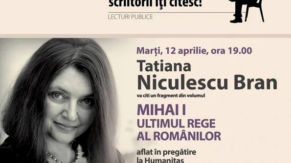 „Mihai I  Ultimul rege al românilor“ de Tatiana Niculescu Bran – lectură în premieră jpeg