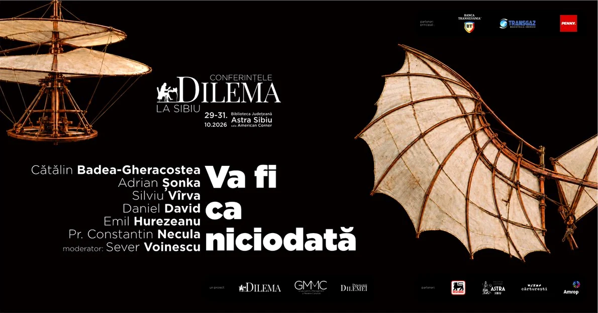 Conferințele Dilema la Sibiu: „Va fi ca niciodată” - o ediție despre viitor