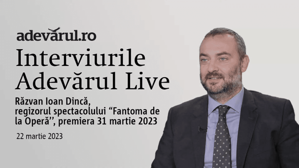 Fenomenul „Fantoma de la Operă”. Regizorul Răzvan Ioan Dincă, despre spectacolul care schimbă  Opera Română