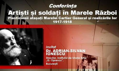 Conferință MNAR: Artiști și soldați în Marele Război jpeg
