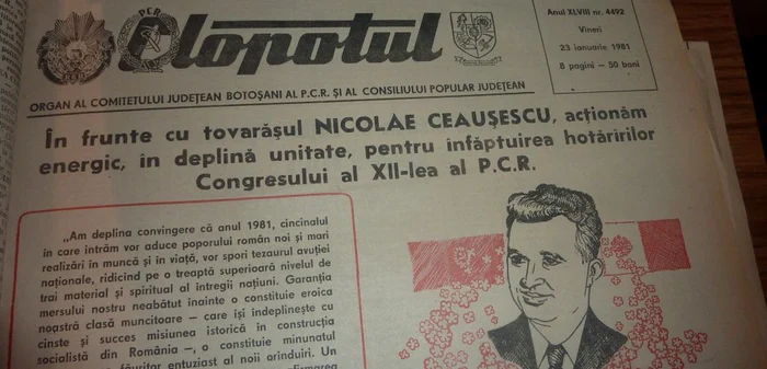 Numărul din 1981 al ziarului ”Clopotul” oficiosul din Botoşani al partidului comunist dedicat zilei de naştere a lui Nicolae Ceauşescu FOTO Cosmin Zamfirache din arhiva Bibliotecii Judeţene Botoşani