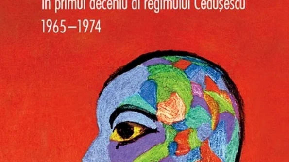 Viața intelectuală și artistică în primul deceniu al regimului Ceaușescu  1965 1974 jpeg