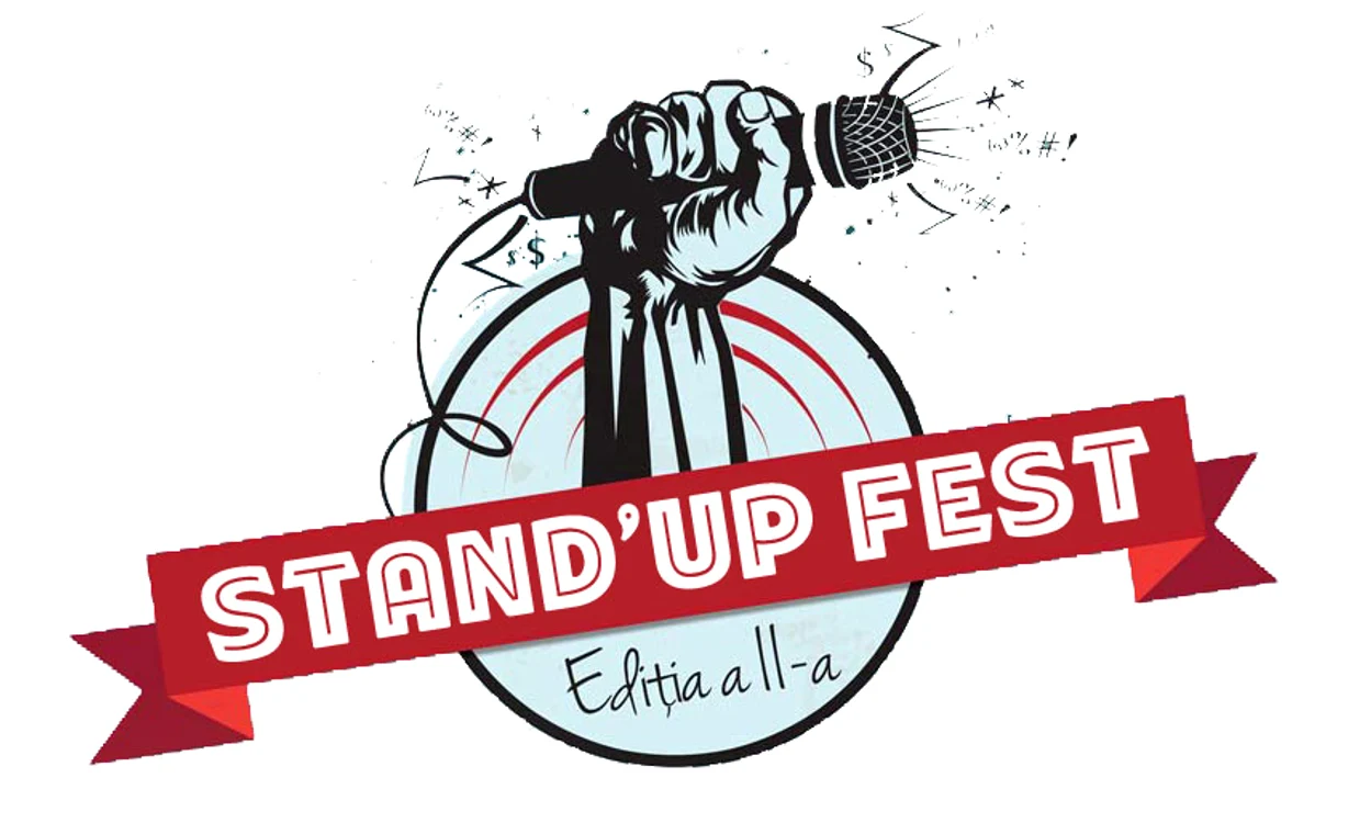 
    Stand'Up Fest - ediţia a II-a  