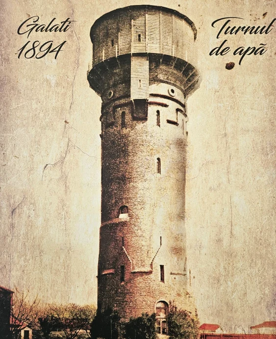 Turnul de Apă al orașului Galați FOTO: Primăria Galați