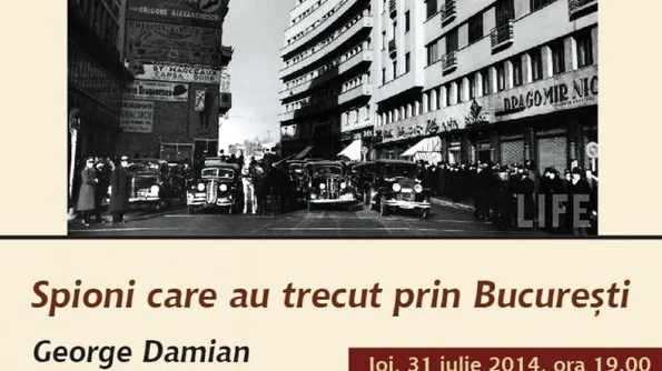 Spioni care au trecut prin Bucureşti jpeg