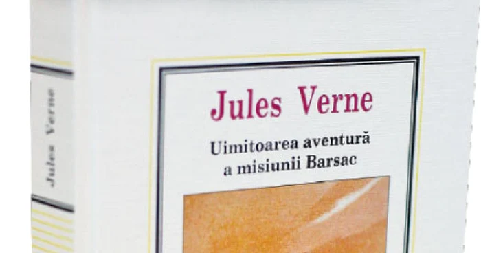 „Uimitoarea aventură a misiunii Barsac“, de Jules Verne