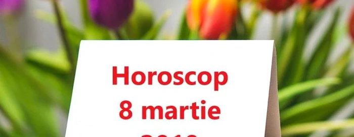 Horoscop Ziua Femeii. Ce ţi-au rezervat astrele pentru ziua de 8 martie