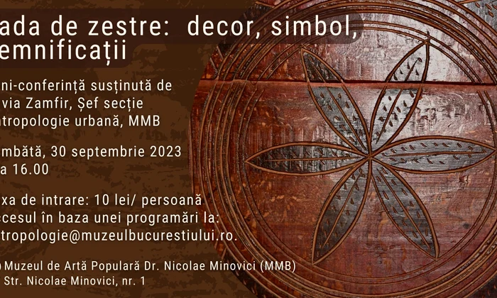 Conferința „Lada de zestre: decor, simbol, semnificații”,  la Muzeul Nicolae Minovici