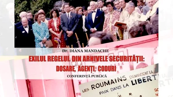Exilul Regelui Din arhivele securității: Dosare, agenți, coduri jpeg