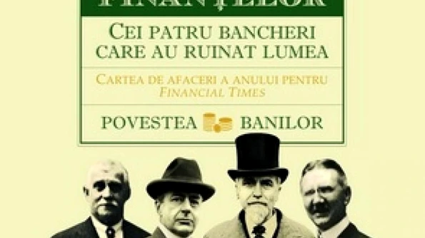 Stăpânii finanţelor Cei patru bancheri care au ruinat lumea jpeg