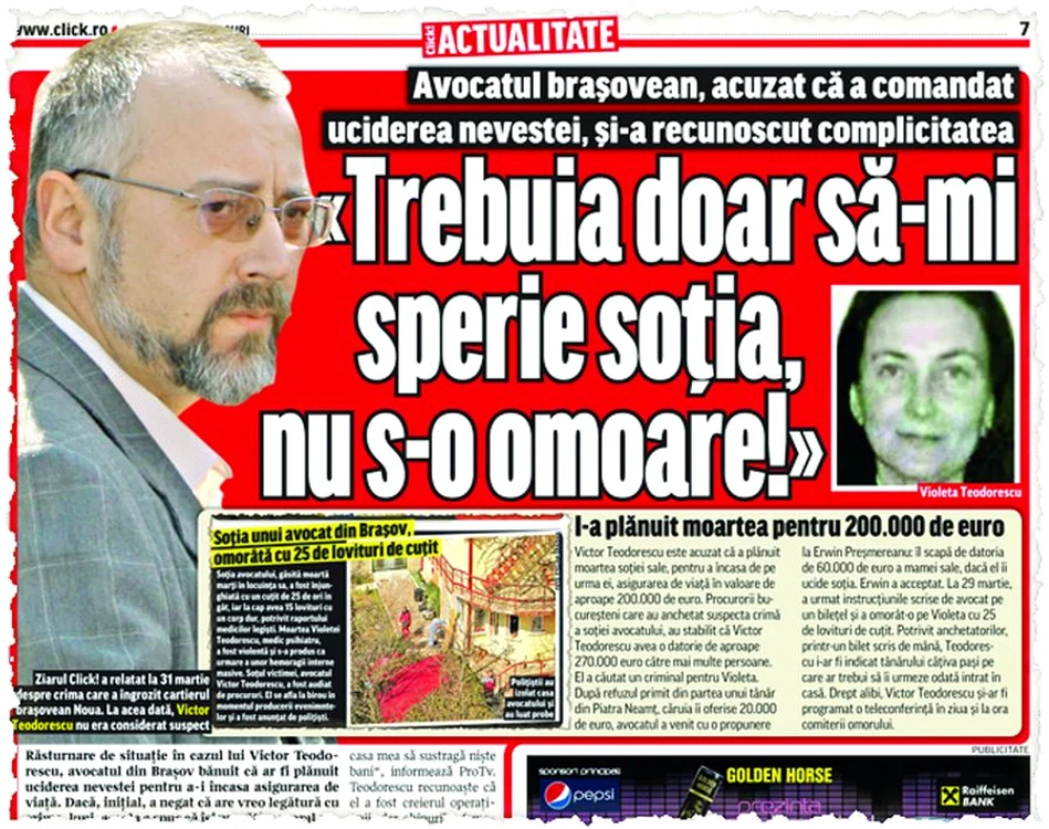 În martie 2011,  Click! v-a prezentat  pe larg cazul  cutremurător  de la Braşov