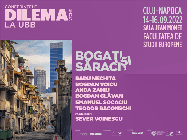 Conferințele Dilema veche la UBB: „Despre Bogați și săraci”, 14-16 septembrie, în Sala Jean Monet a Facultății de Studii Europene