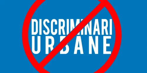 discriminari urbane