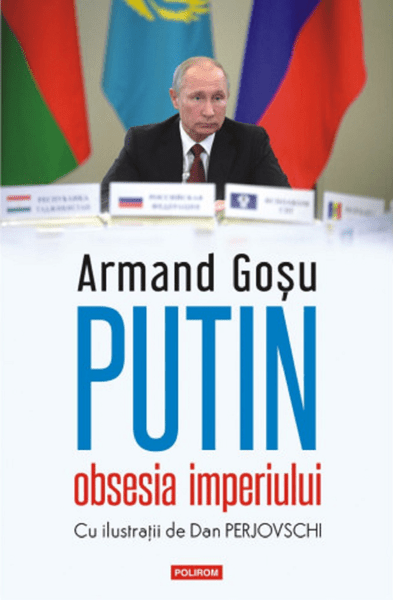 Recenzie: Putin, obsesia imperiului