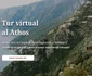 Tururi virtuale 360 de grade pe Muntele Athos Foto mountathos360 com