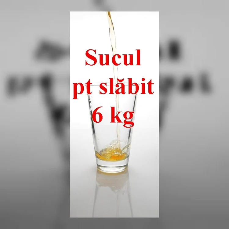 suc pentru slabit  scapi de 6 kg cu el 3 jpeg