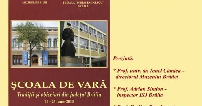 Proiectul Şcoala de vară „Tradiţii şi obiceiuri din judeţul Brăila” a fost derulat în această vară