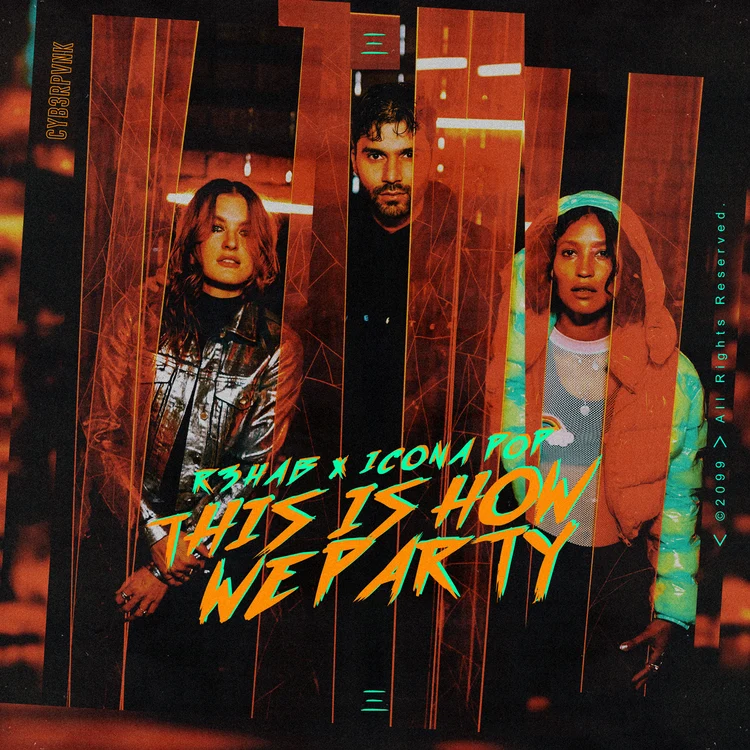 cover r3hab icona pop this is how we party jpg jpeg