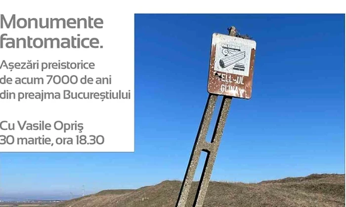Conferința „Monumente fantomatice. Așezări preistorice de acum 7000 de ani din preajma Bucureștiului”, la Palatul Suțu