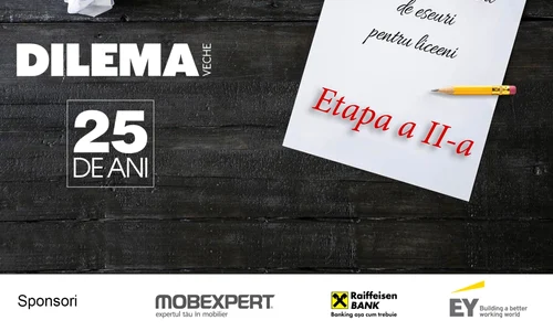 Concursul național de eseuri Dilema veche – etapa a II a jpeg