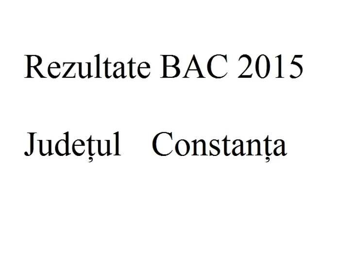 Edu.ro Rezultate Bacalaureat 2015 Constanțafoto: click.ro