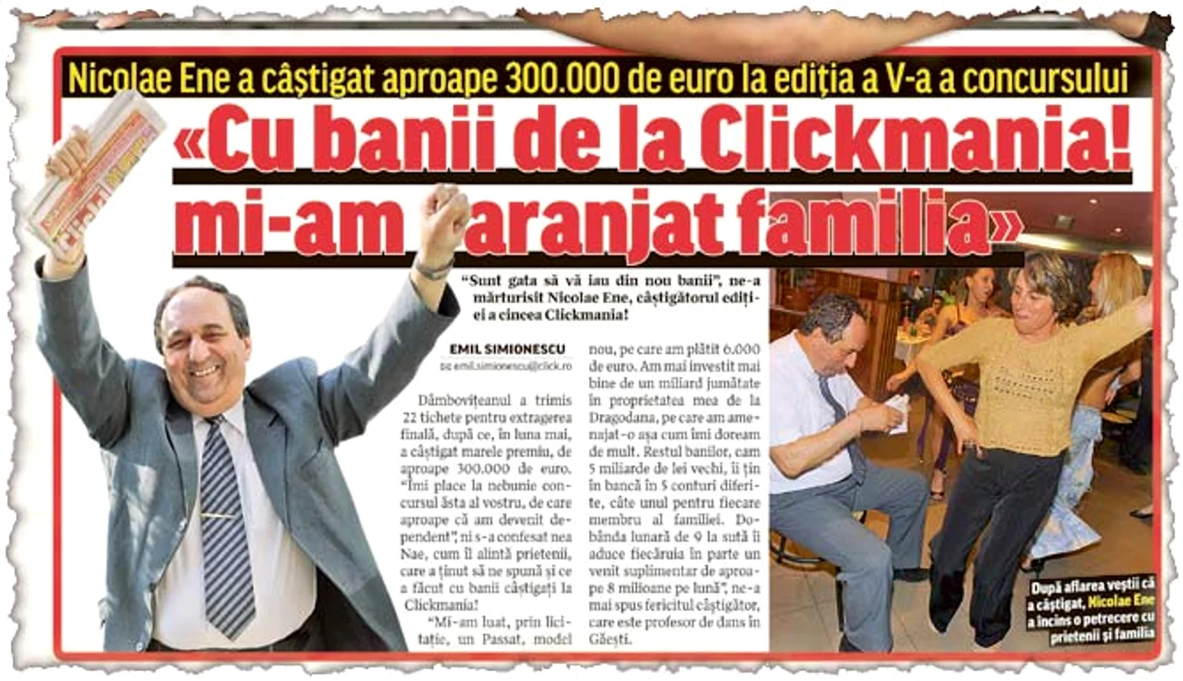 16 decembrie 2009  «Cu banii de la Clickmania!  mi-am aranjat familia»