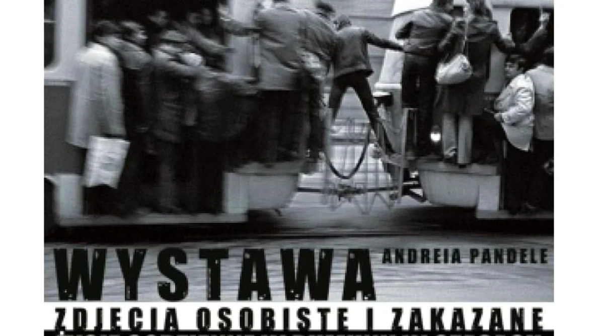 Expoziţia „Fotografii interzise şi imagini personale Viaţa de zi cu zi în vremea lui Nicolae Ceauşescu” la Varșovia jpeg