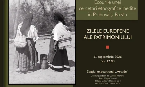 „Luise Treiber Netoliczka. O etnografă brașoveancă în Vechiul Regat”. Expoziție dedicată unei cercetări etnografice inedite în Prahova și Buzău 
