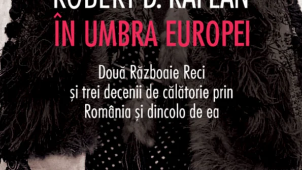 În umbra Europei  Două Războaie Reci şi trei decenii de călătorie prin România şi dincolo de ea png