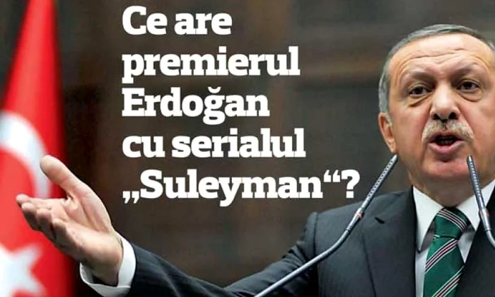 Ce are premierul Erdoğan cu serialul Suleyman? jpeg
