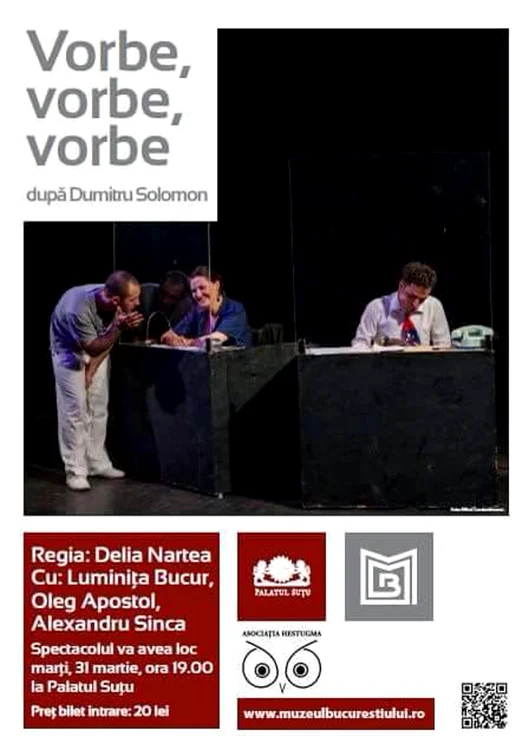 Spectacolul „Vorbe, vorbe, vorbe”, în regia Deliei Nartea, se joacă marți (31 martie), la Palatul Șuțu