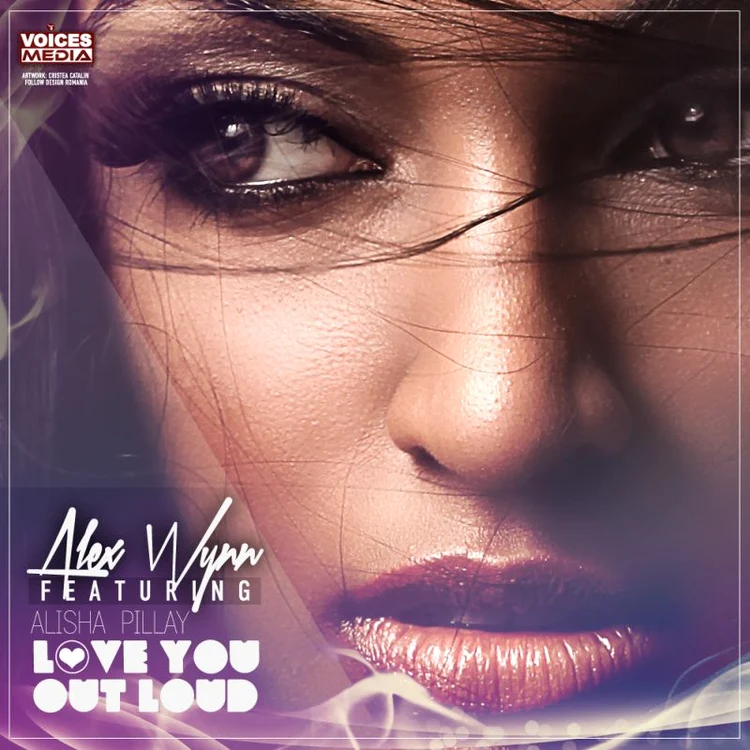 
    Coperta single-ului Alex Wynn feat. Alisha Pillay - Love You Out Loud  