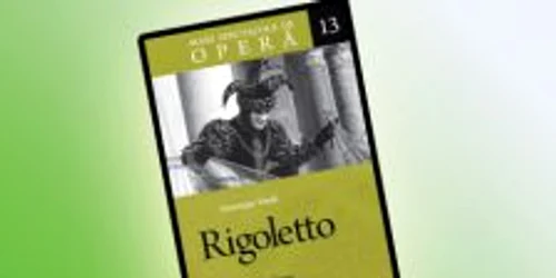 Opera „Rigoletto“, de Giuseppe Verdi