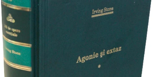 Volumul I „Agonie şi extaz“ de Irving Stone 