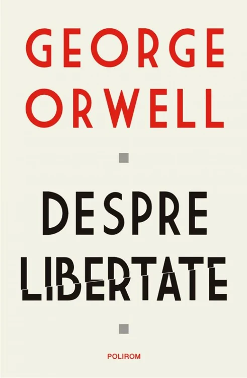 Despre Libertate_Orwell